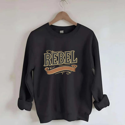 Bold typography design - "REBEL" - nonconformist, rule breaker, independent - Crewneck Sweatshirt - black