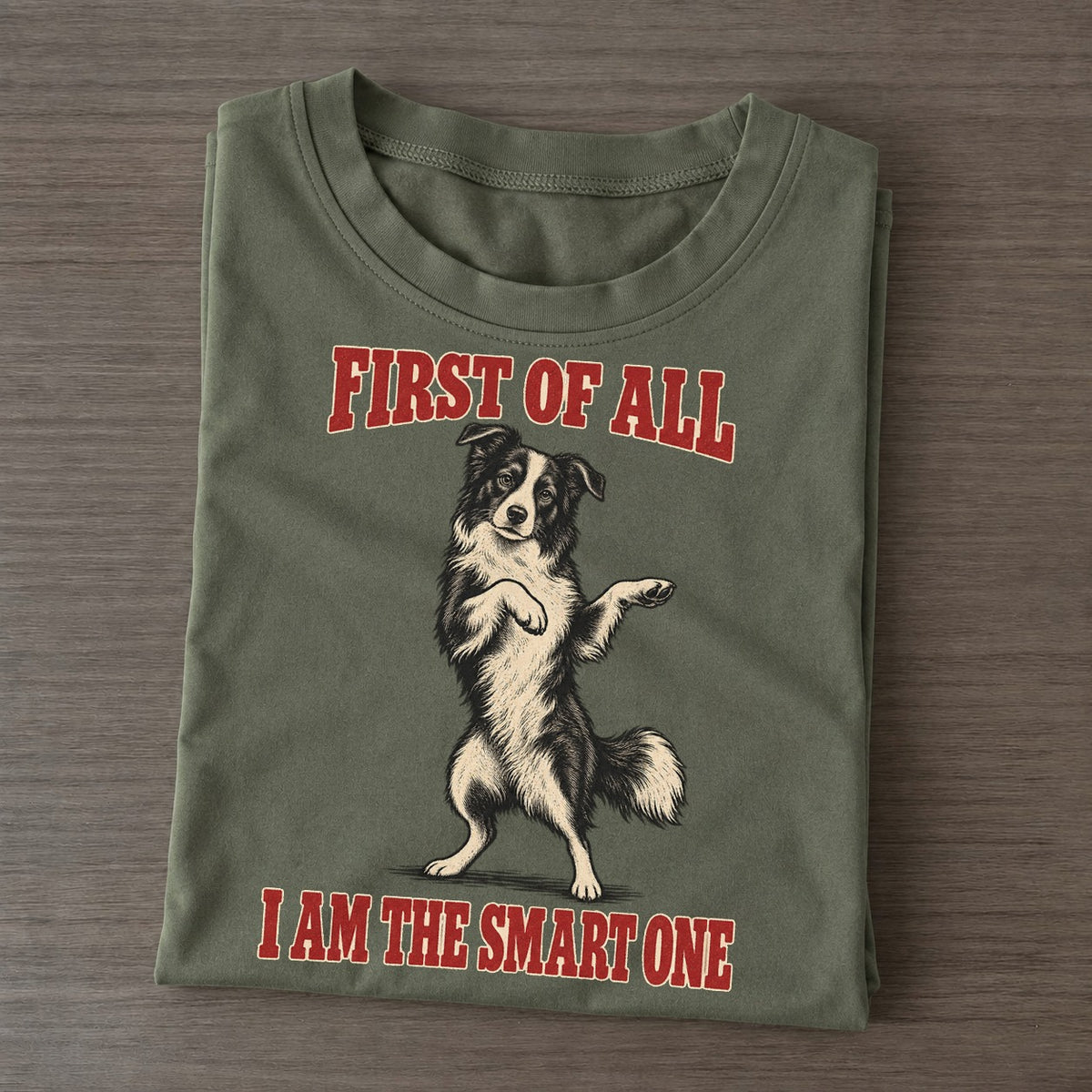 Border Collie Dog Declarations Classic T-shirt – Army Green