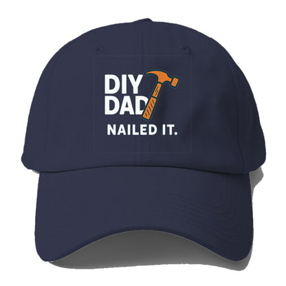 diy dad nailed it Hat