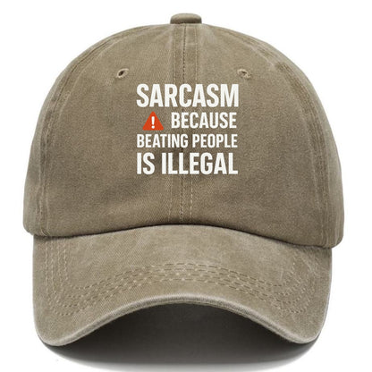sarcasm because beating people Hat