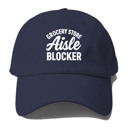 grocery store aisle blocker humor Hat