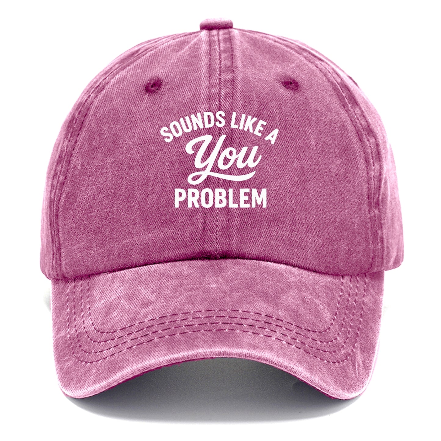 sounds like a you problem Hat