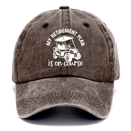 My Retirement Plan Is On Course Classic Cap