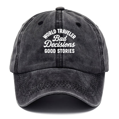traveler bad decisions Hat