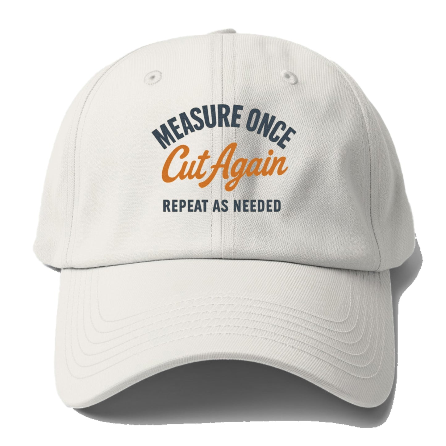 measure once cut again Hat
