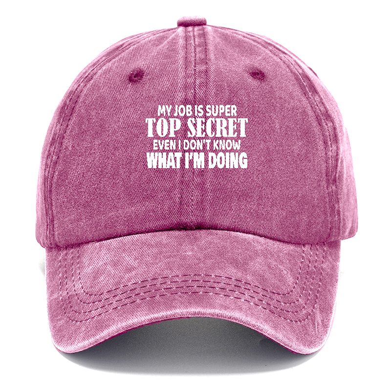 my job i super top secret Hat