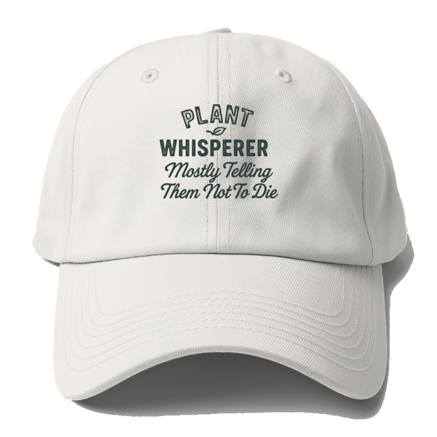 plant whisperer mostly telling them Hat