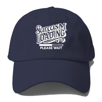 sarcasm loading please wait Hat