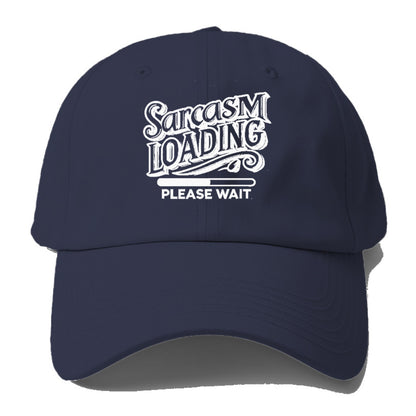 sarcasm loading please wait Hat