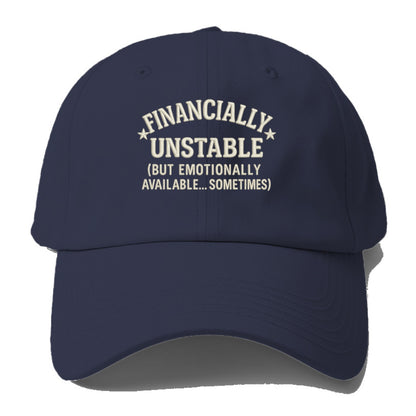 financially unstable but emotionally available sometimes Hat