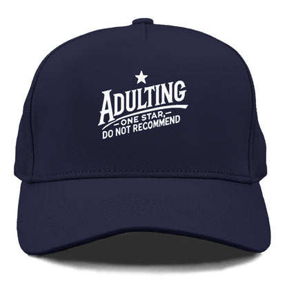 adulting one star do not recommend Hat