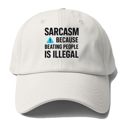 sarcasm because beating people Hat