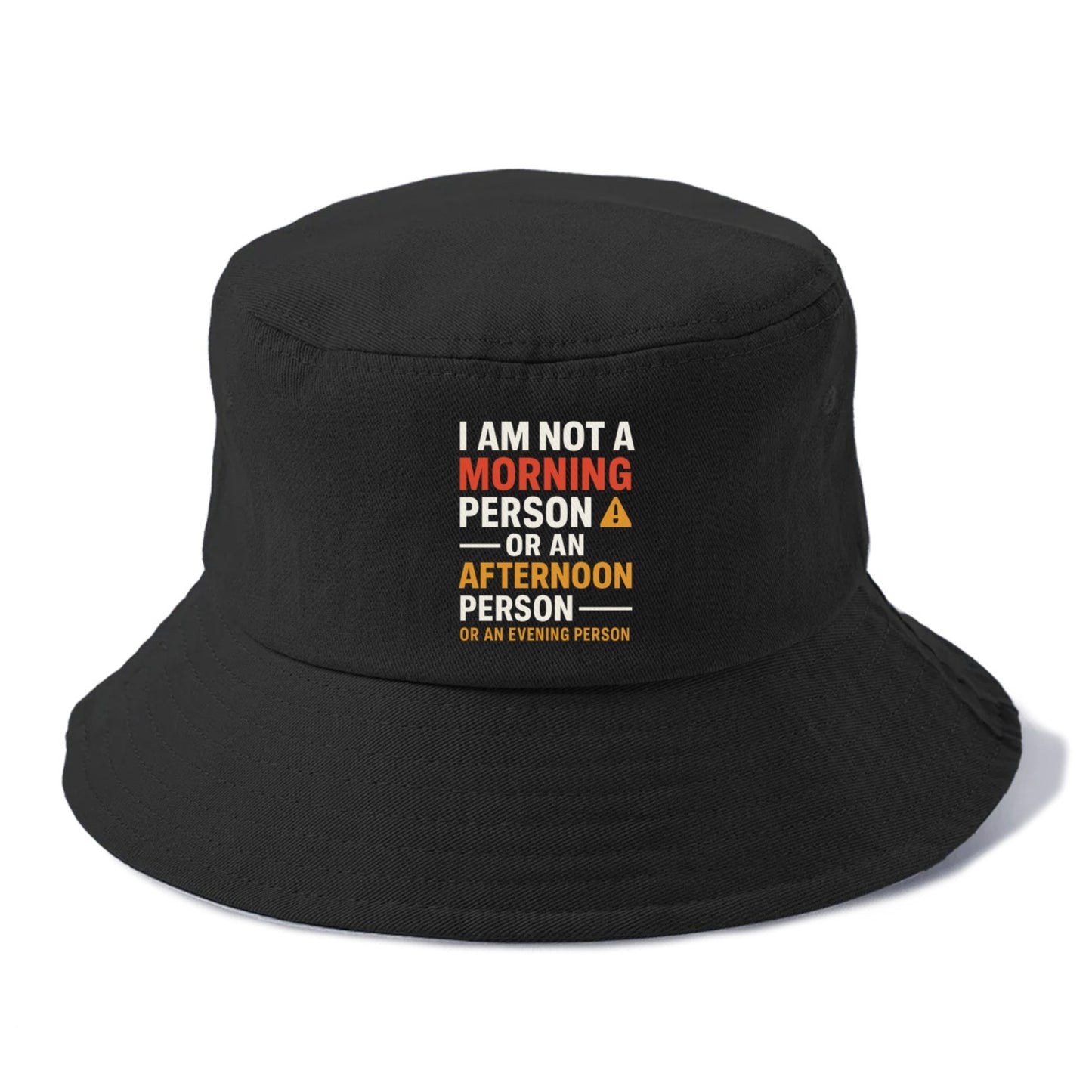 i am not a morning person Hat