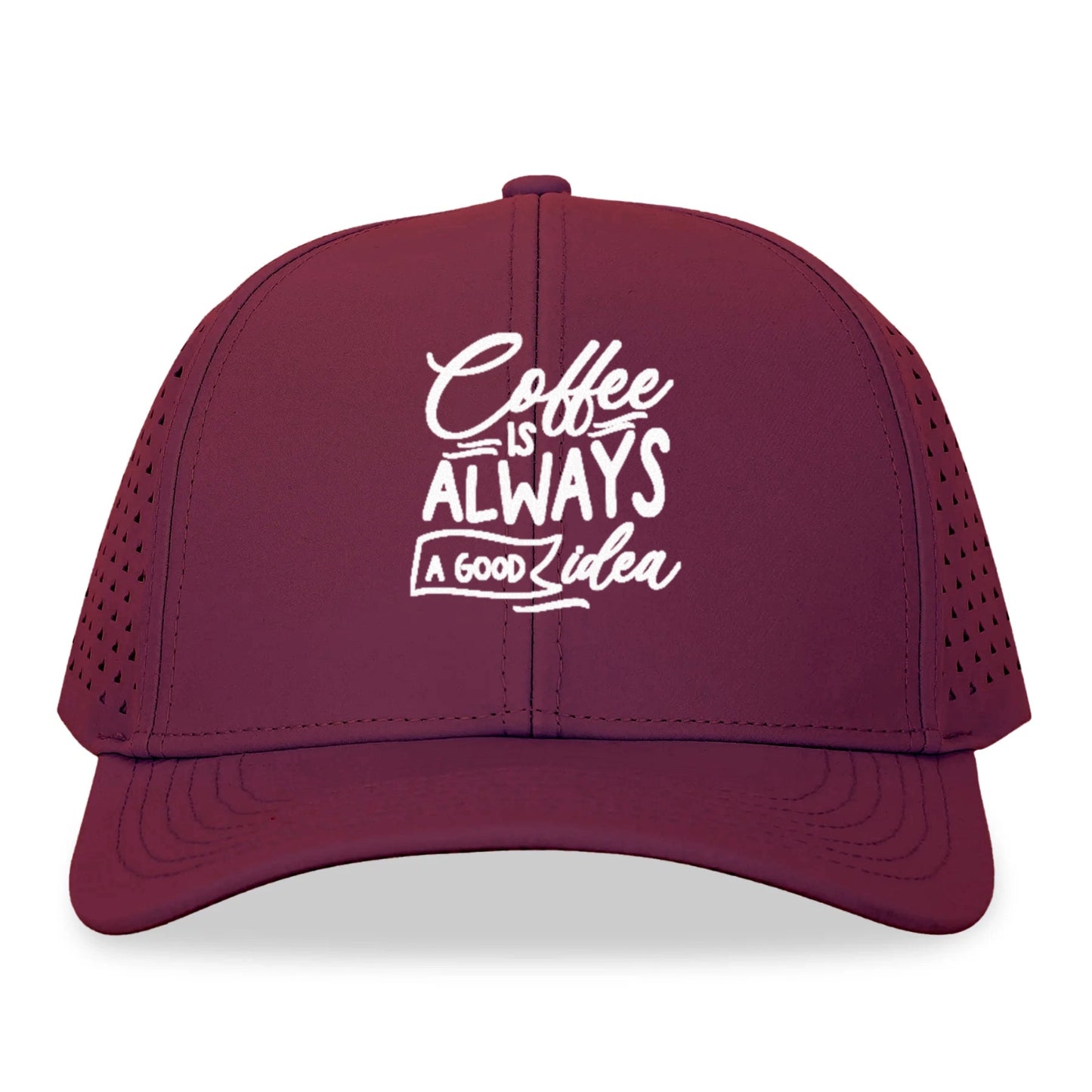 Caffeine Chronicles: Fuel Your Day with 'Coffee is Always a Good Idea' Hat