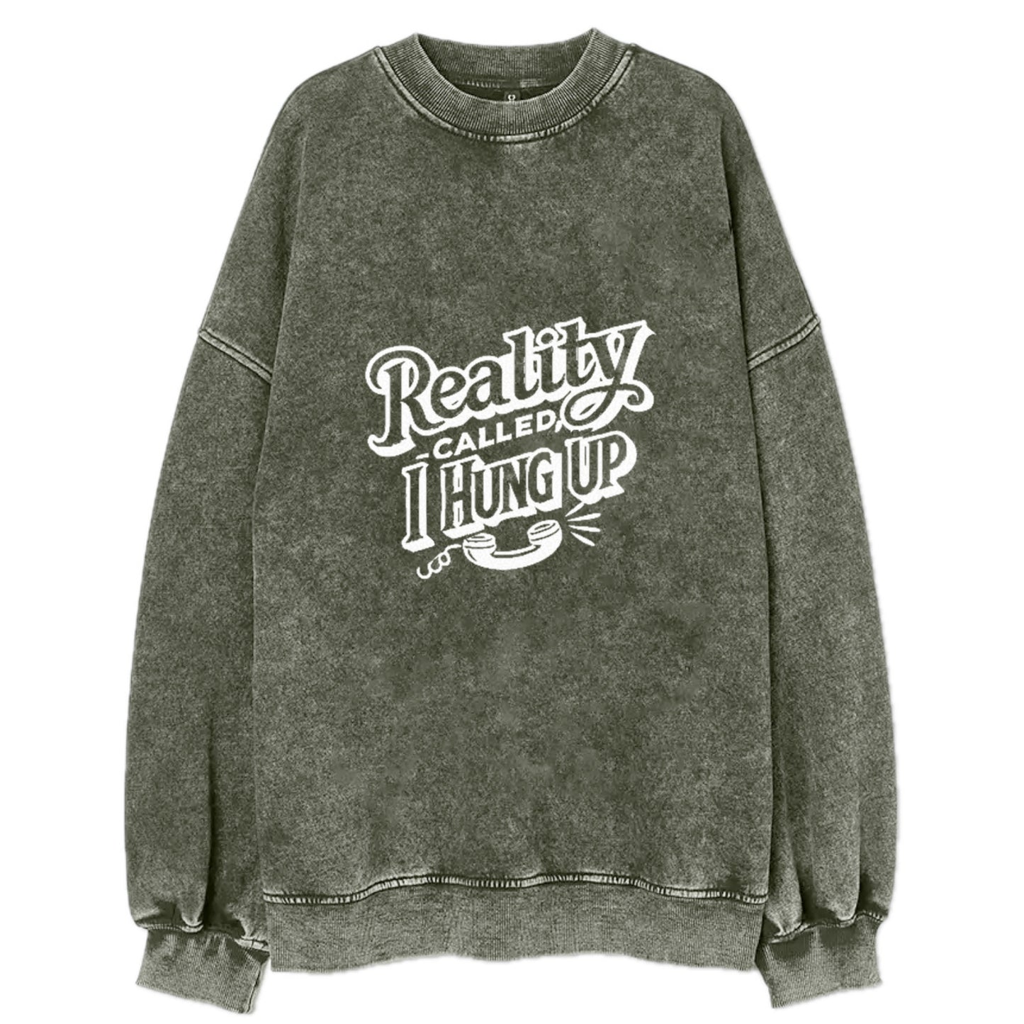 reality called i hung up Hat