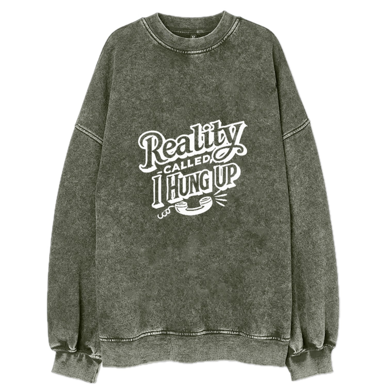 reality called i hung up Hat