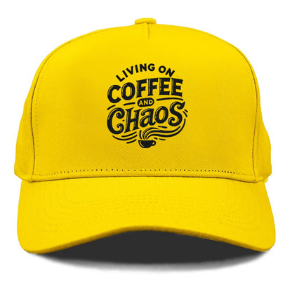 living on coffee and chaos Hat