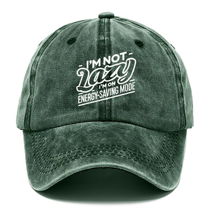 i'm not lazy i'm on energy saving mode Hat