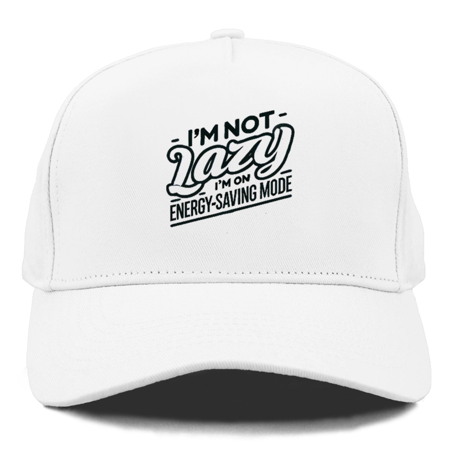 i'm not lazy i'm on energy saving mode Hat