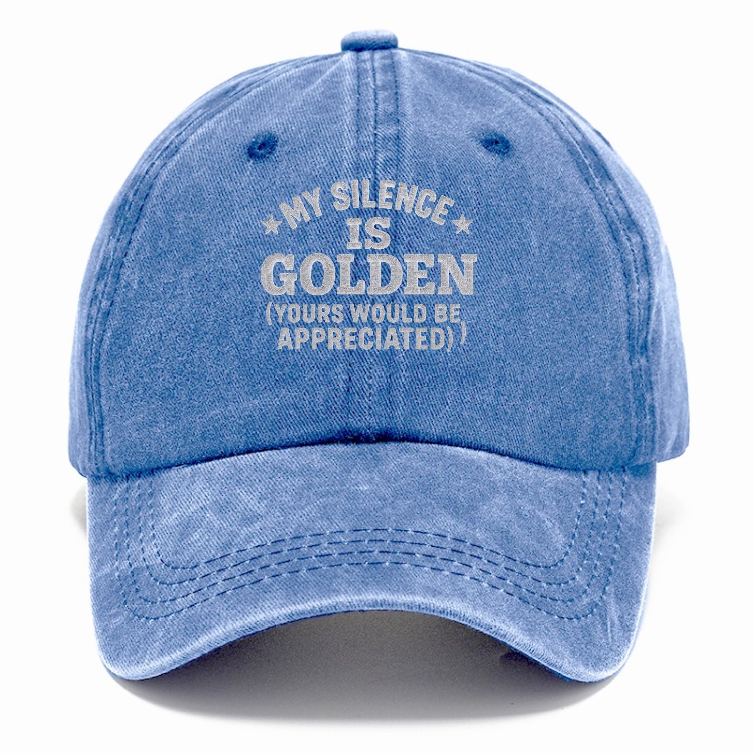 my silence is golden yours would be appreciated Hat