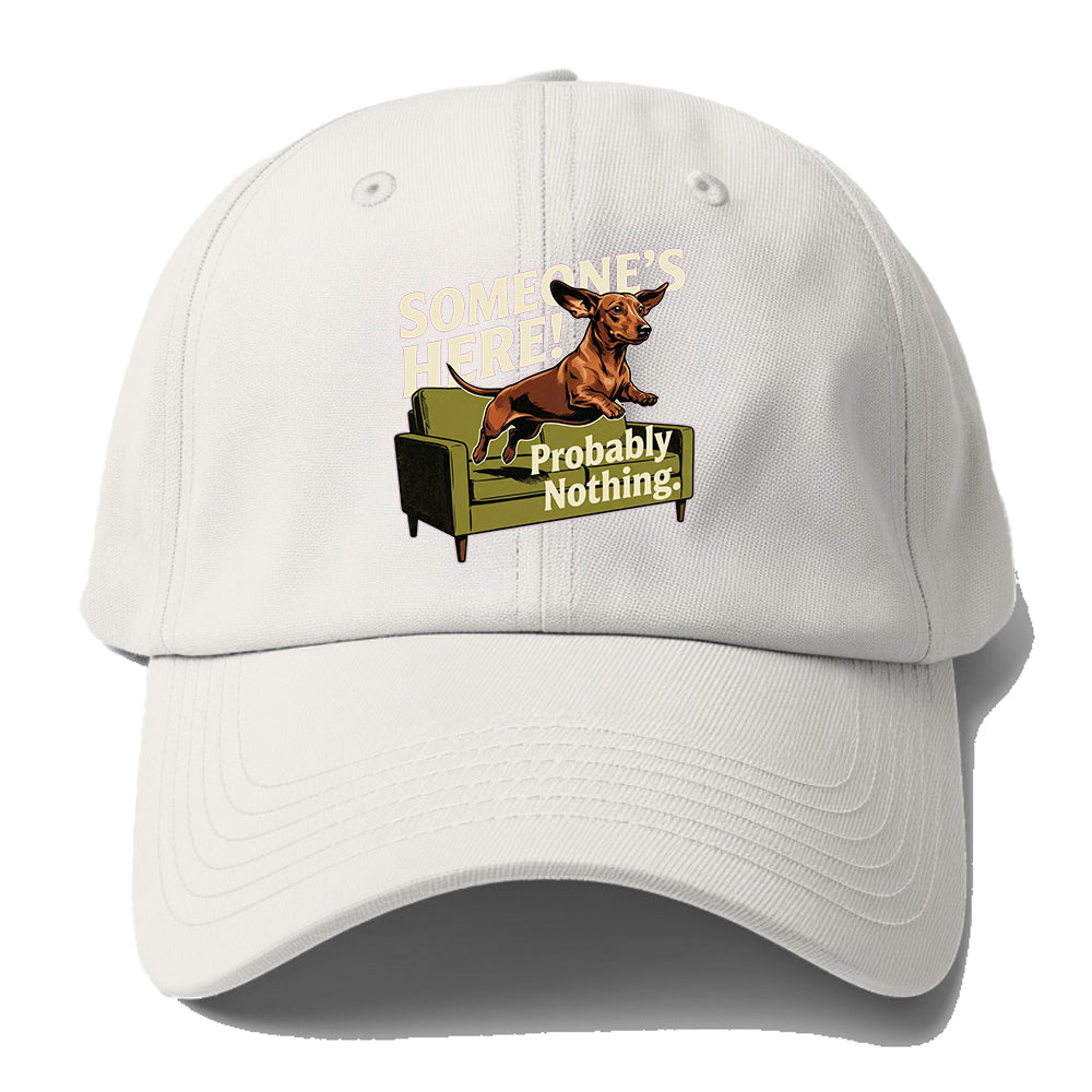 Someone's Here Dachshund Baseball Cap