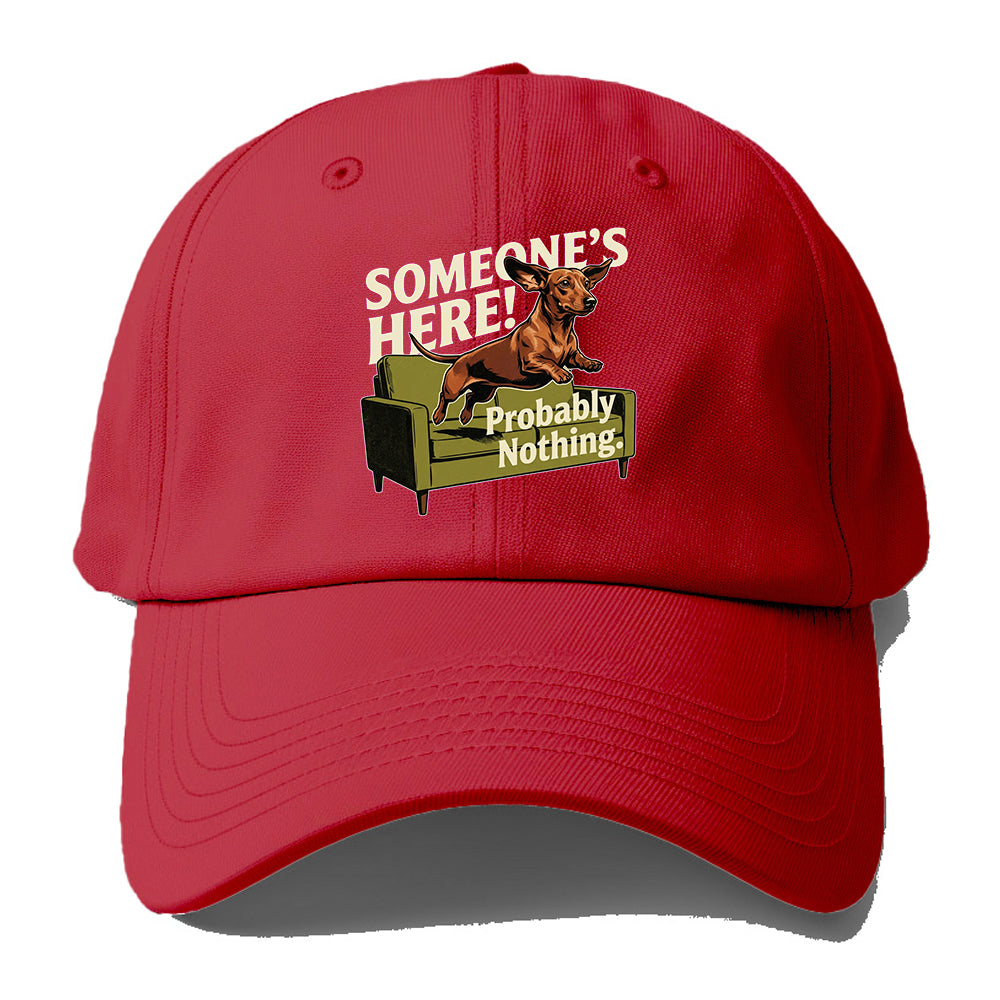 Someone's Here Dachshund Baseball Cap