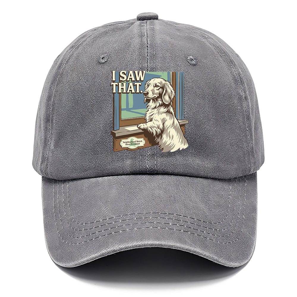 I Saw That Dog Classic Cap