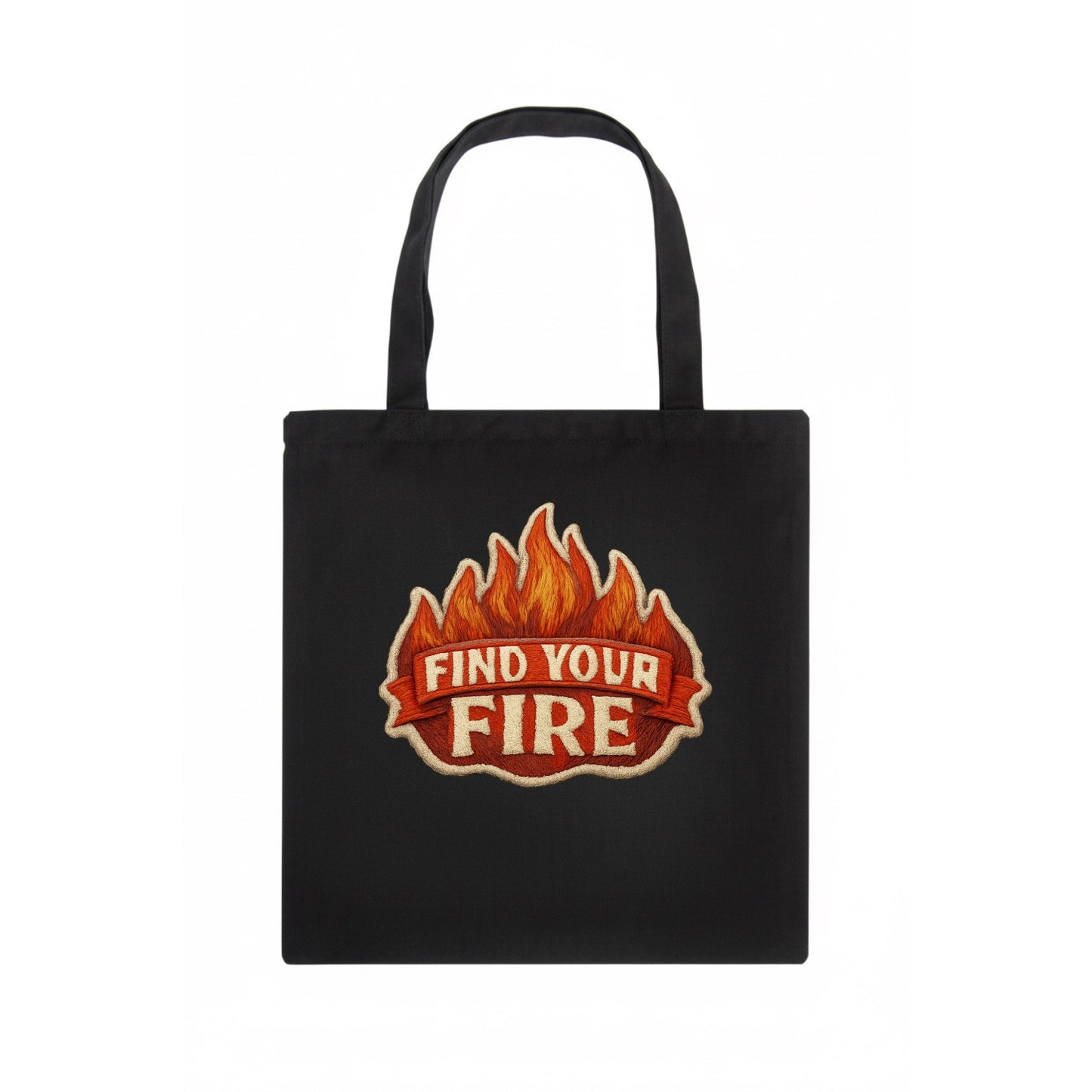 FIND YOUR FIRE - flames with text in orange , passion - Tote Bag - dark