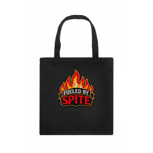 FUELED BY SPITE - fire with text in black and red , petty motivation - Tote Bag