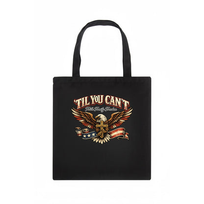 Til You Cant - Eagle Faith Freedom - Tote Bag - dark