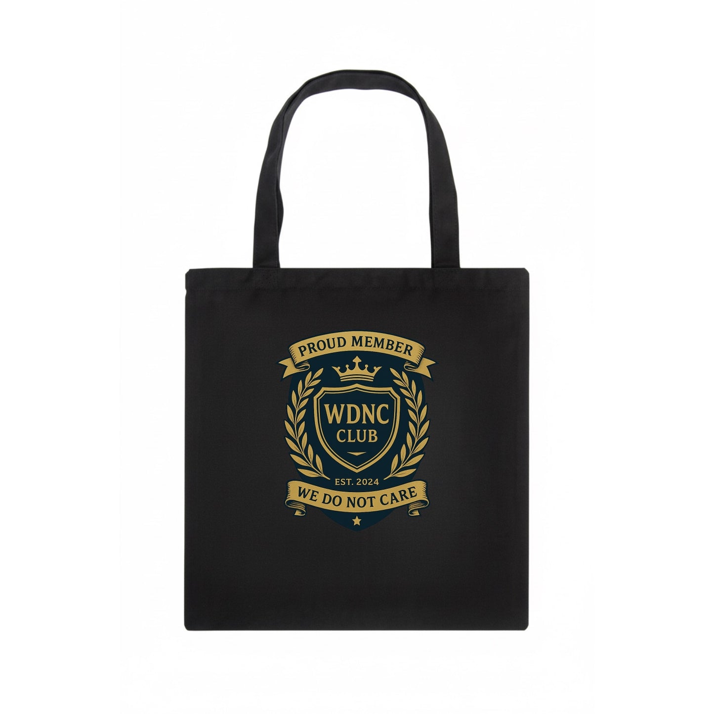 Proud Member badge with laurel wreath - "WDNC CLUB - We Do Not Care" - apathy pride - Tote Bag - dark