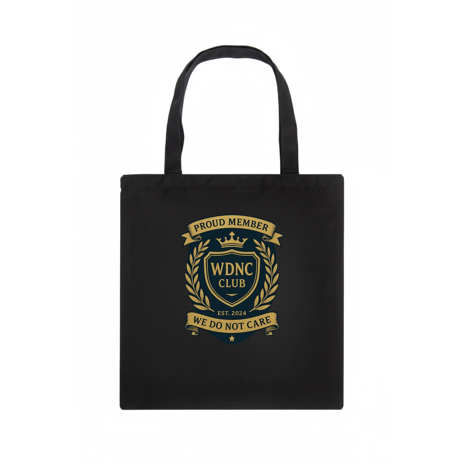Proud Member badge with laurel wreath - "WDNC CLUB - We Do Not Care" - apathy pride - Tote Bag - dark