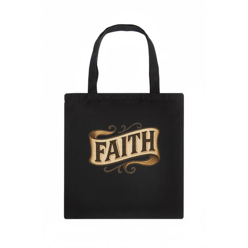 Bold typography design - FAITH - trust in the unseen, spiritual strength - Tote Bag
