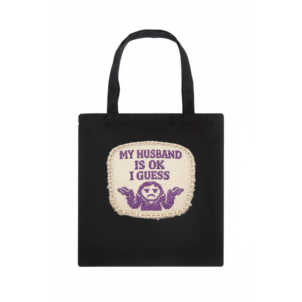 MY HUSBAND IS OK I GUESS - purple ok shrug - purple - mediocre husband - Tote Bag - dark