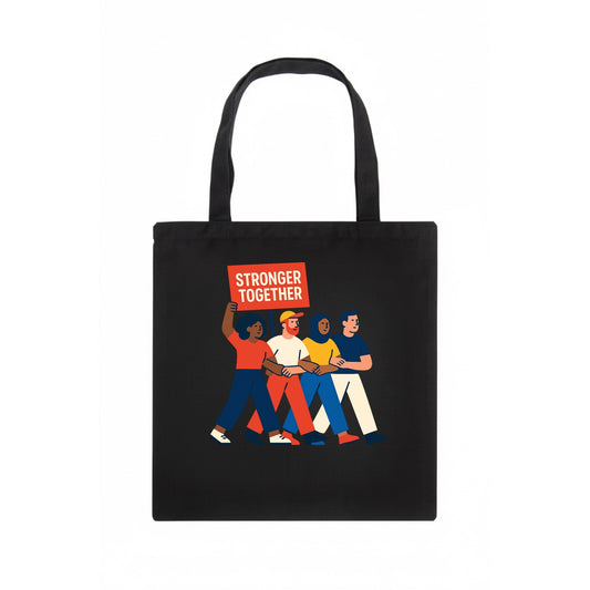 Peaceful protesters marching with linked arms - "Stronger Together" - solidarity movement - Tote Bag - dark