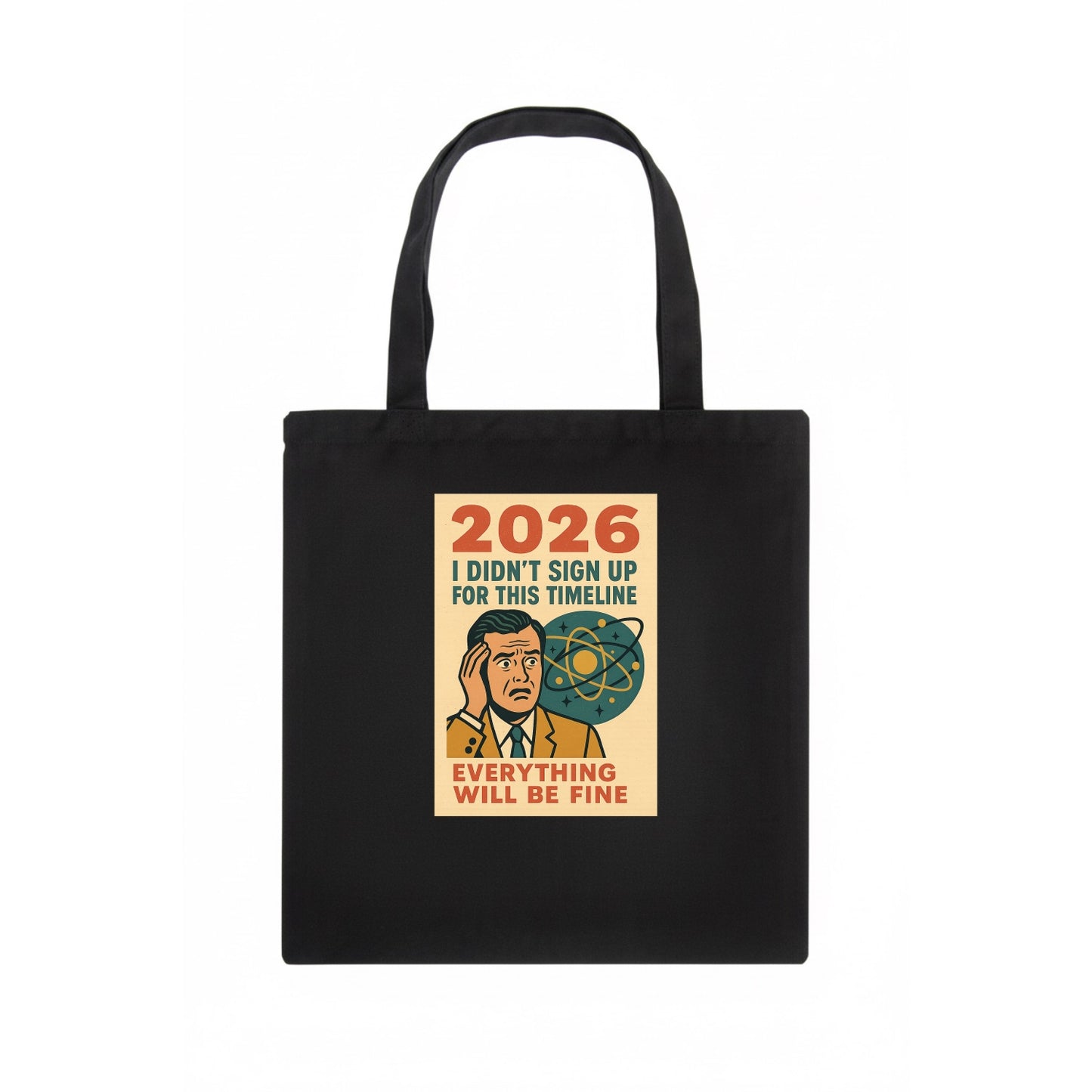 Person in wrong timeline - "I didn't sign up for this timeline" - multiverse regret - Tote Bag - dark
