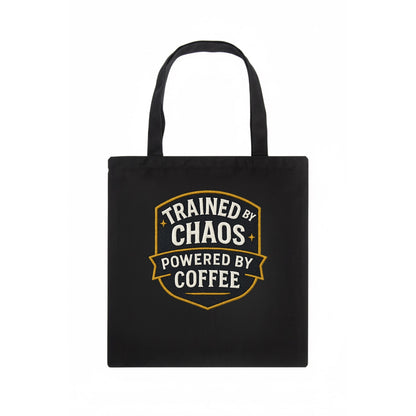 Trained by chaos, powered by coffee - Tote Bag - dark