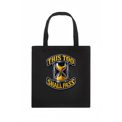 THIS TOO SHALL PASS - hourglass with text in gold , perspective - Tote Bag - dark