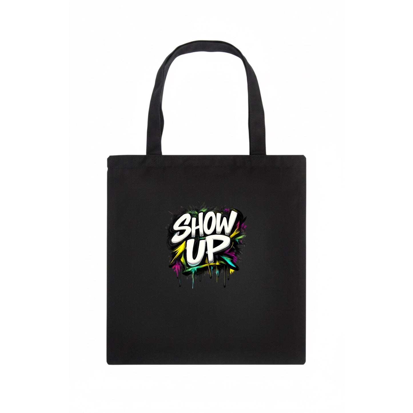 Bold typography design - "SHOW UP" - be present, arrive ready - Tote Bag - dark