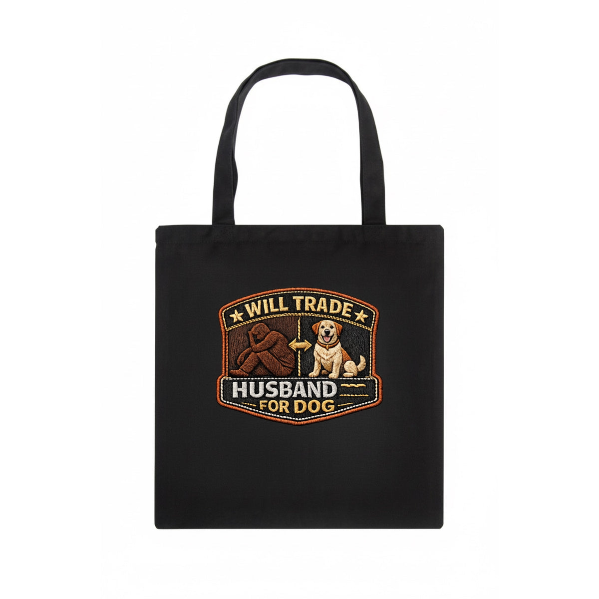 WILL TRADE HUSBAND FOR DOG - dog and man silhouette in brown , pet priority - Tote Bag - dark