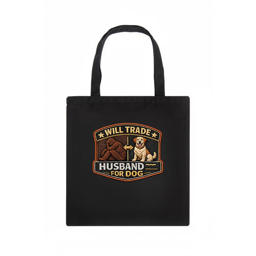 WILL TRADE HUSBAND FOR DOG - dog and man silhouette in brown , pet priority - Tote Bag