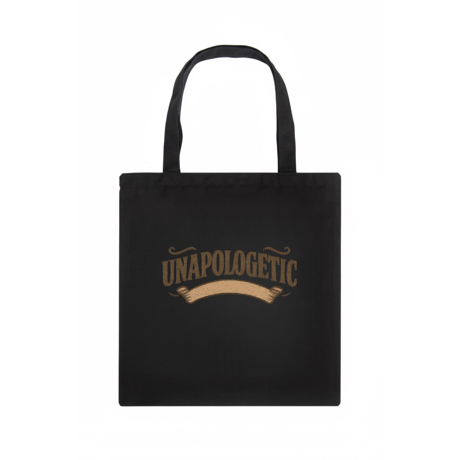 Bold typography design - "UNAPOLOGETIC" - no regrets, owning it - Tote Bag - dark
