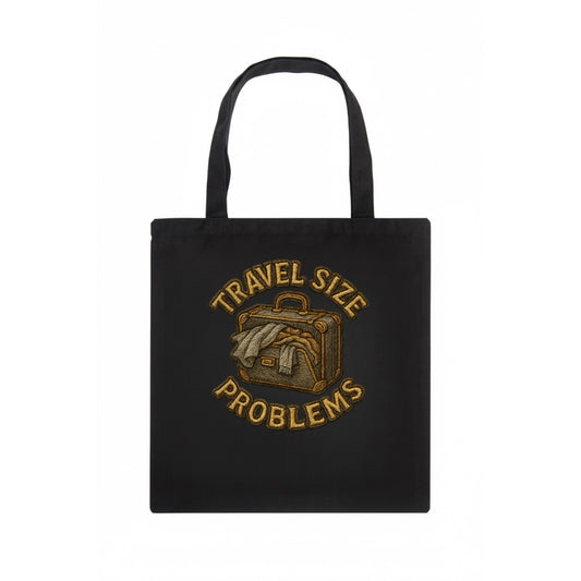 Travel Size Problems  - Tote Bag - dark