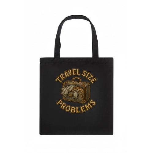 Travel Size Problems  - Tote Bag