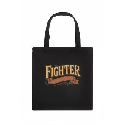 Bold typography design - "FIGHTER" - never giving up, battling on - Tote Bag - dark