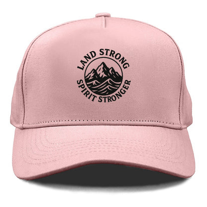 land strong spirit stronger Hat