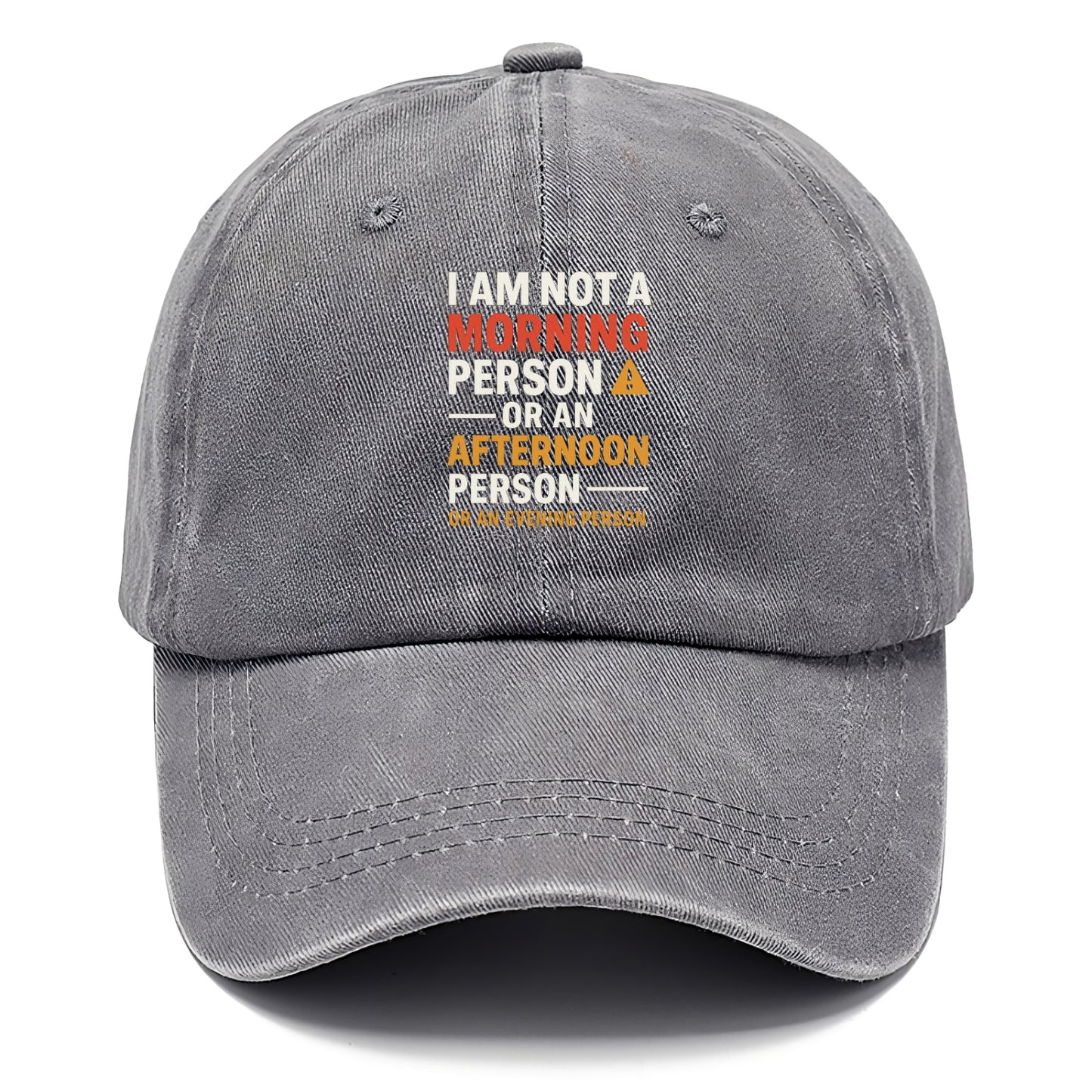 i am not a morning person Hat