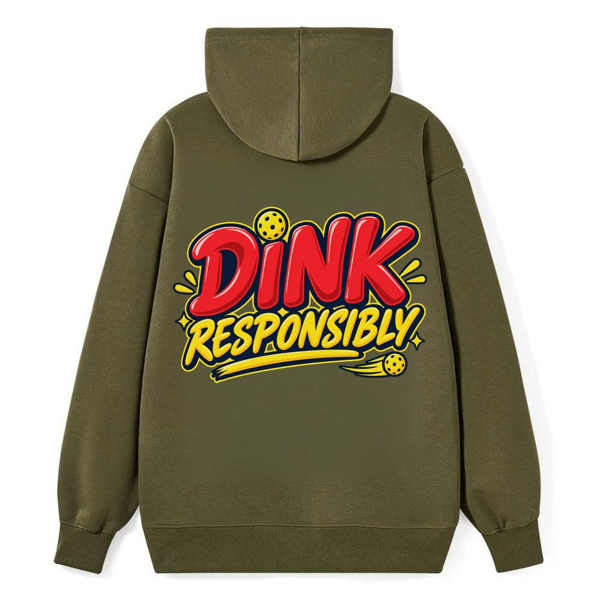Dink Responsibly Pickleball Life Classic Pullover Hoodie – Armygreen
