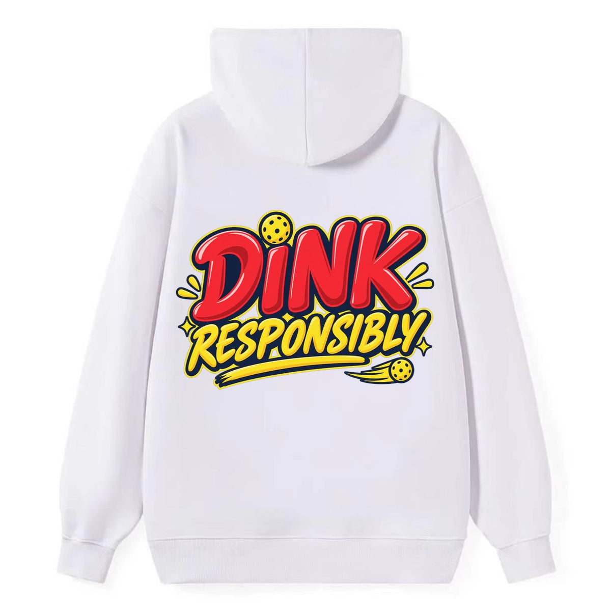 Dink Responsibly Pickleball Life Classic Pullover Hoodie – White