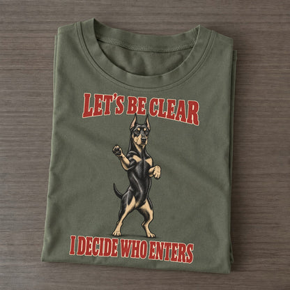 Doberman Pinscher Dog Declarations Classic T-shirt – Army Green